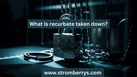 rechurbate|The Story Behind Recurbate Taken Down In 2024